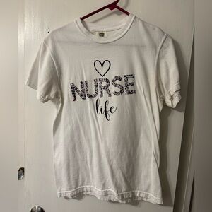 Comfort colors nurse life tee